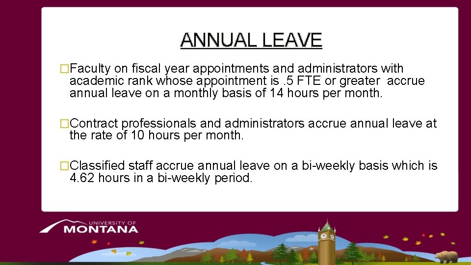 ANNUAL LEAVE �Faculty on fiscal year appointments and administrators with academic rank whose appointment ANNUAL LEAVE �Faculty on fiscal year appointments and administrators with academic rank whose appointment