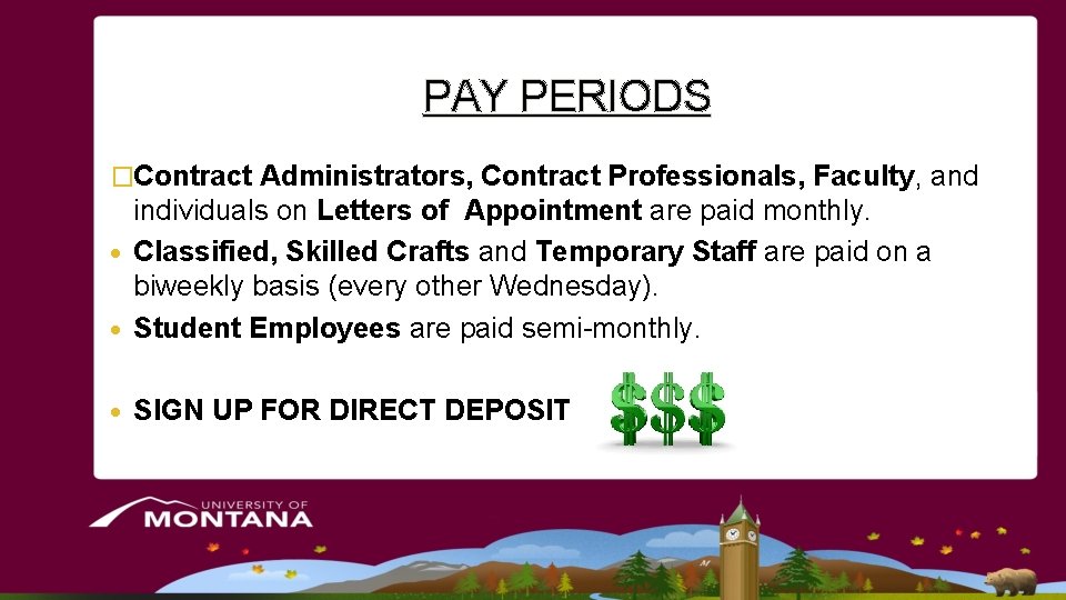 PAY PERIODS �Contract Administrators, Contract Professionals, Faculty, and individuals on Letters of Appointment are PAY PERIODS �Contract Administrators, Contract Professionals, Faculty, and individuals on Letters of Appointment are