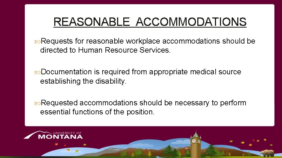 REASONABLE ACCOMMODATIONS Requests for reasonable workplace accommodations should be directed to Human Resource Services. REASONABLE ACCOMMODATIONS Requests for reasonable workplace accommodations should be directed to Human Resource Services.