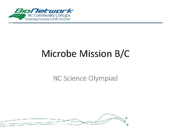 Microbe Mission B/C NC Science Olympiad 