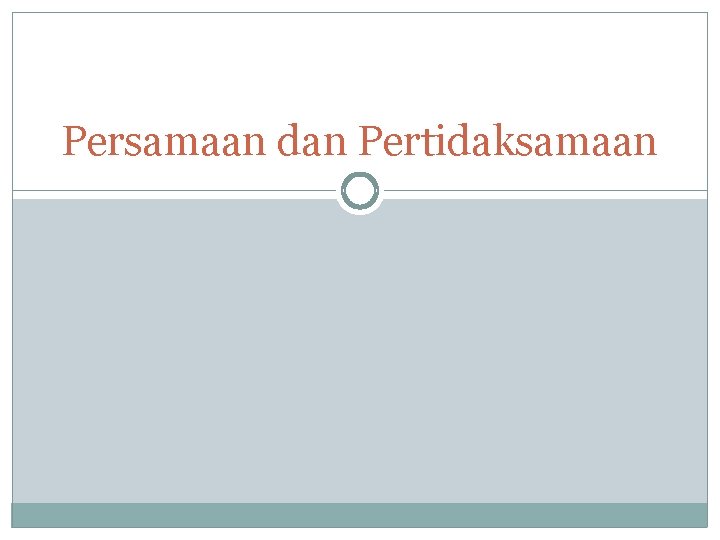 Persamaan dan Pertidaksamaan 