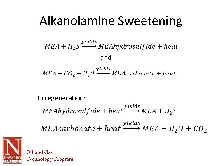 Alkanolamine Sweetening and In regeneration: Oil and Gas Technology Program 