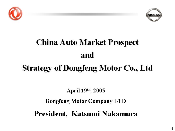 China Auto Market Prospect and Strategy of Dongfeng Motor Co. , Ltd April 19