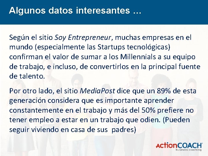 Algunos datos interesantes … Según el sitio Soy Entrepreneur, muchas empresas en el mundo