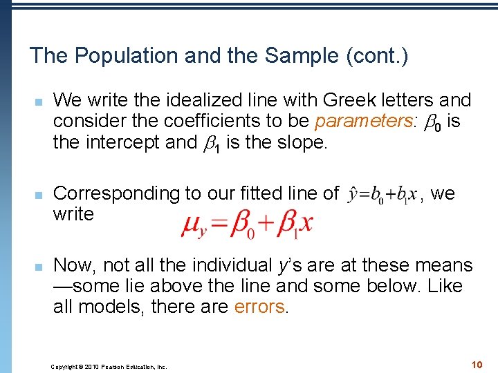 The Population and the Sample (cont. ) n n n We write the idealized