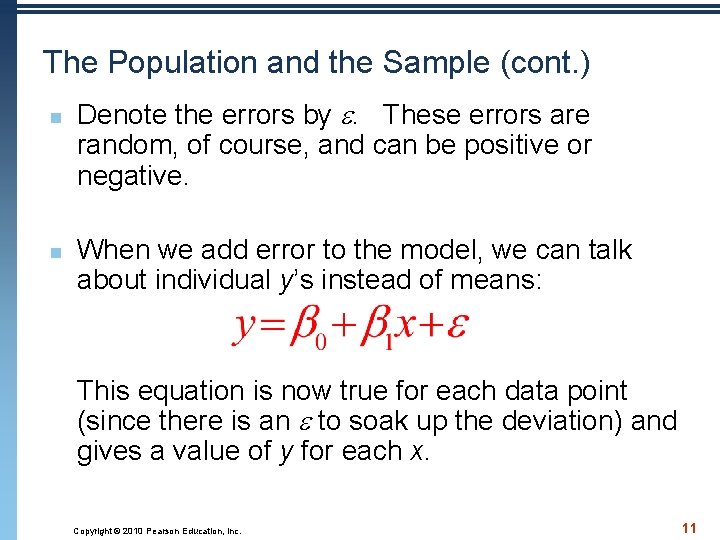 The Population and the Sample (cont. ) n n Denote the errors by .