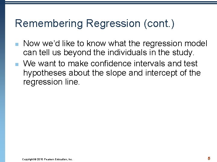 Remembering Regression (cont. ) n n Now we’d like to know what the regression