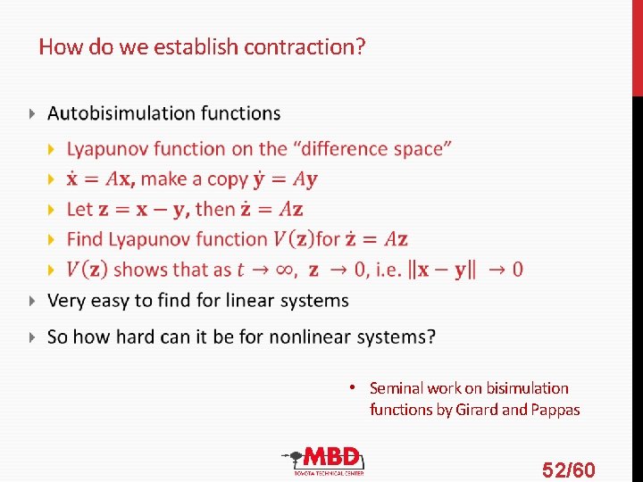 How do we establish contraction? • Seminal work on bisimulation functions by Girard and How do we establish contraction? • Seminal work on bisimulation functions by Girard and