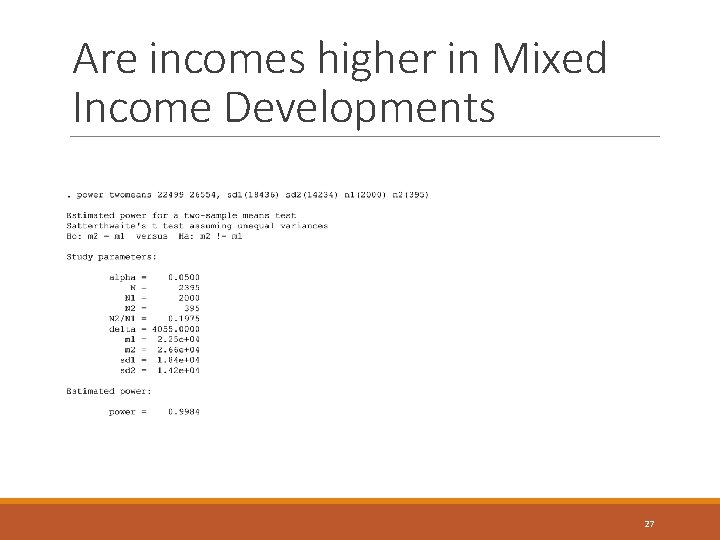 Are incomes higher in Mixed Income Developments 27 Are incomes higher in Mixed Income Developments 27