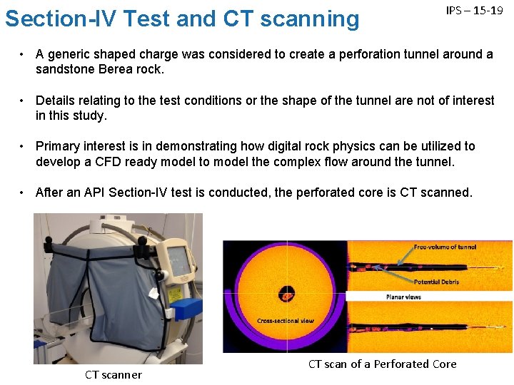 Section-IV Test and CT scanning IPS – 15 -19 • A generic shaped charge