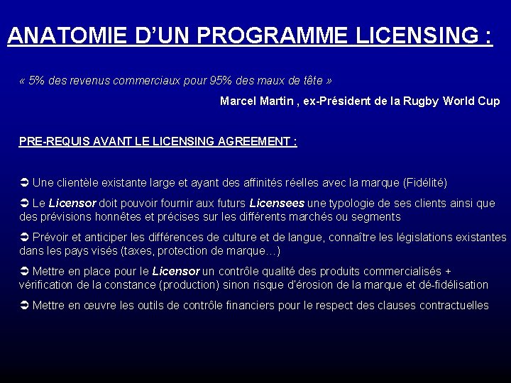 ANATOMIE D’UN PROGRAMME LICENSING : « 5% des revenus commerciaux pour 95% des maux ANATOMIE D’UN PROGRAMME LICENSING : « 5% des revenus commerciaux pour 95% des maux