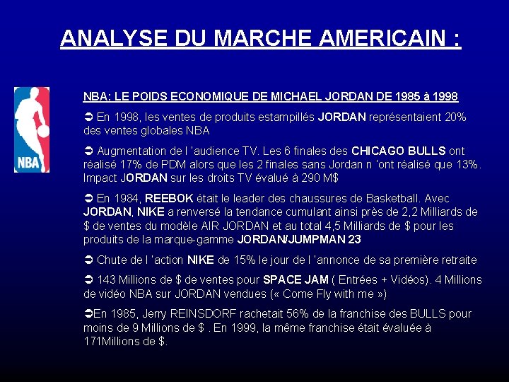 ANALYSE DU MARCHE AMERICAIN : NBA: LE POIDS ECONOMIQUE DE MICHAEL JORDAN DE 1985