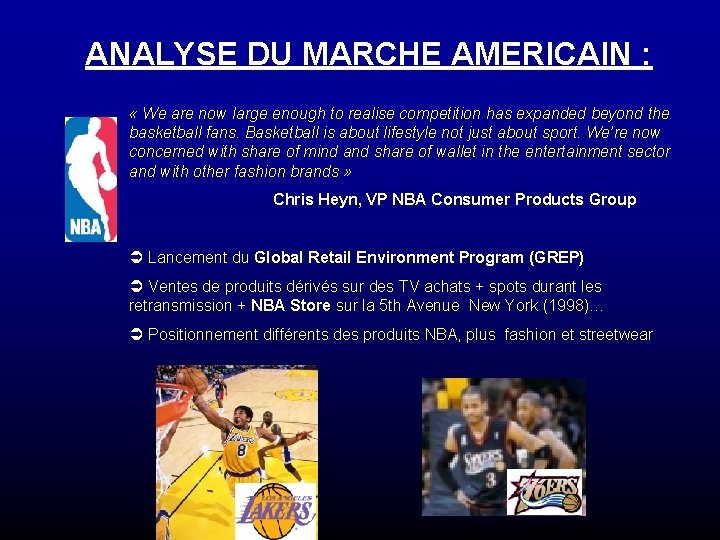 ANALYSE DU MARCHE AMERICAIN : « We are now large enough to realise competition