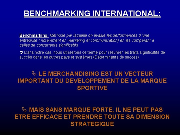 BENCHMARKING INTERNATIONAL: Benchmarking: Méthode par laquelle on évalue les performances d ’une entreprise ( BENCHMARKING INTERNATIONAL: Benchmarking: Méthode par laquelle on évalue les performances d ’une entreprise (