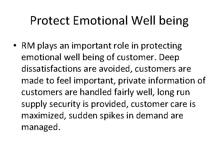 Protect Emotional Well being • RM plays an important role in protecting emotional well