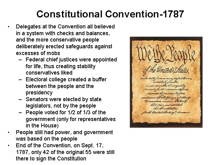 Constitutional Convention-1787 • • • Delegates at the Convention all believed in a system