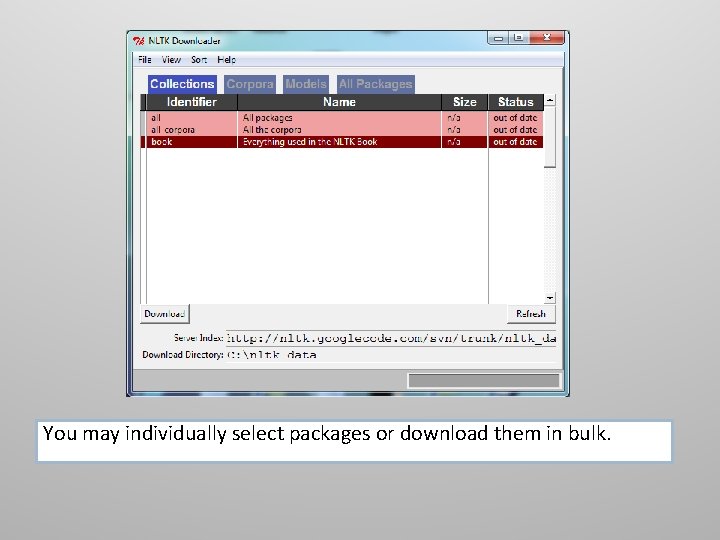 You may individually select packages or download them in bulk. 
