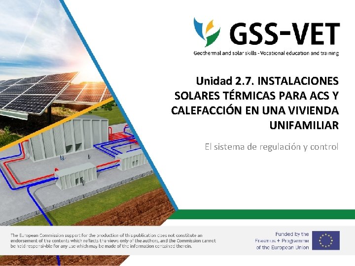 Unidad 2. 7. INSTALACIONES SOLARES TÉRMICAS PARA ACS Y CALEFACCIÓN EN UNA VIVIENDA UNIFAMILIAR