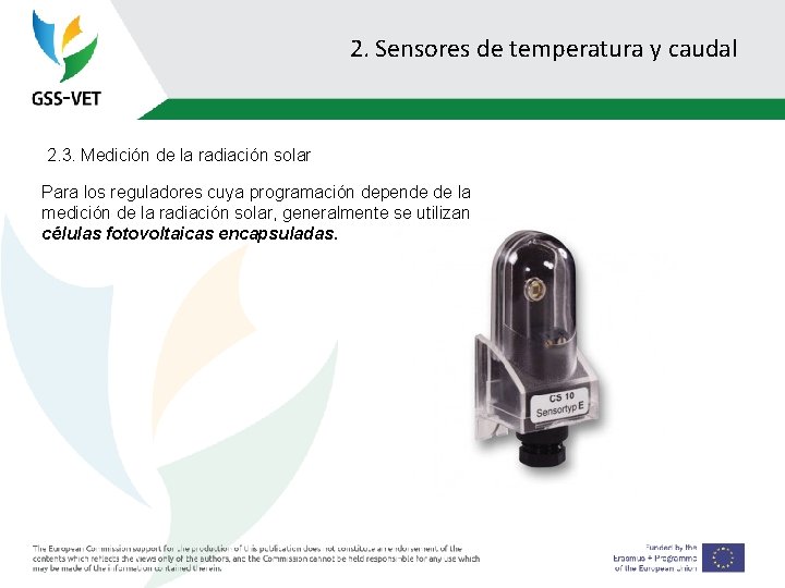 2. Sensores de temperatura y caudal 2. 3. Medición de la radiación solar Para