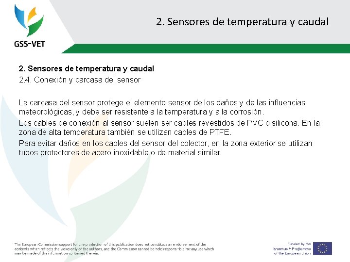 2. Sensores de temperatura y caudal 2. 4. Conexión y carcasa del sensor La