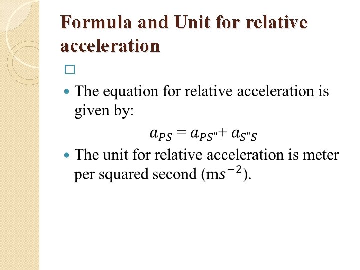 Formula and Unit for relative acceleration � 