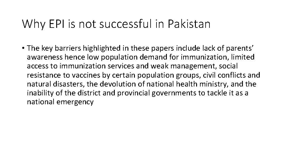 Why EPI is not successful in Pakistan • The key barriers highlighted in these
