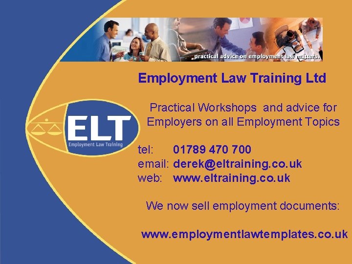 Employment Law Training Ltd Practical Workshops and advice for Employers on all Employment Topics