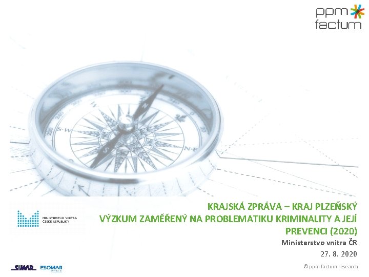 KRAJSKÁ ZPRÁVA – KRAJ PLZEŇSKÝ VÝZKUM ZAMĚŘENÝ NA PROBLEMATIKU KRIMINALITY A JEJÍ PREVENCI (2020)