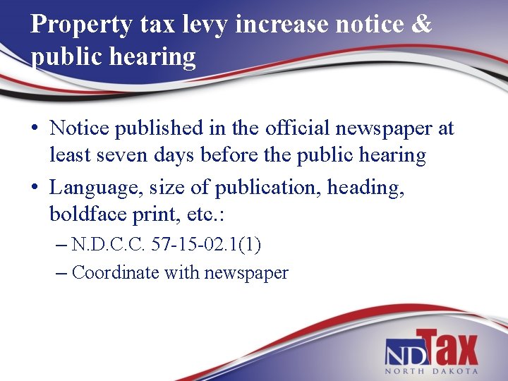 Property tax levy increase notice & public hearing • Notice published in the official