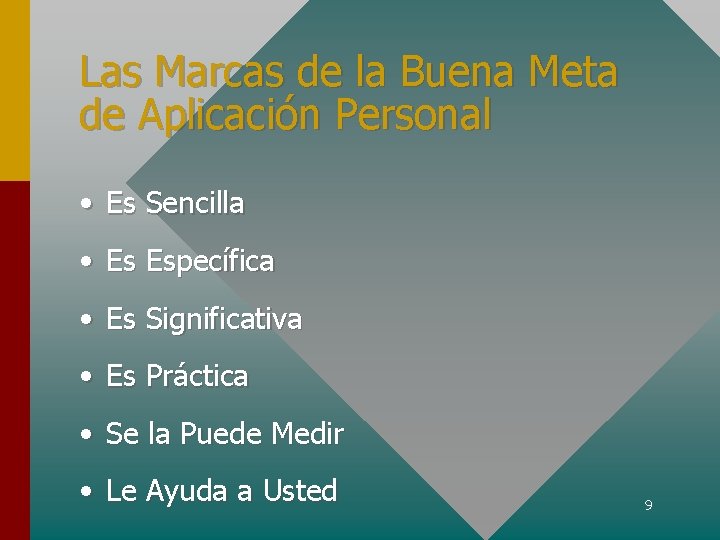 Las Marcas de la Buena Meta de Aplicación Personal • Es Sencilla • Es