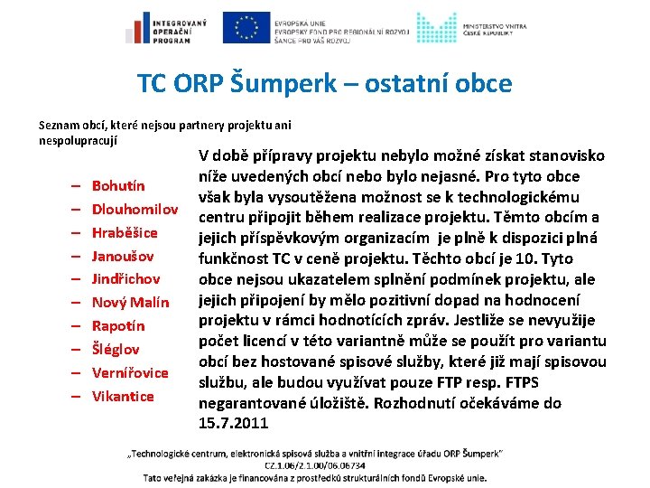 TC ORP Šumperk – ostatní obce Seznam obcí, které nejsou partnery projektu ani nespolupracují