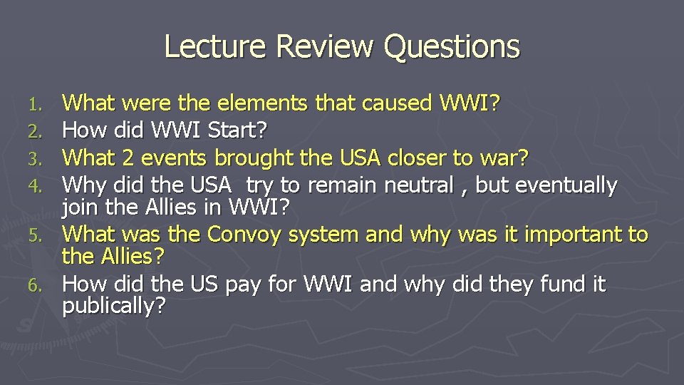 Lecture Review Questions What were the elements that caused WWI? How did WWI Start? Lecture Review Questions What were the elements that caused WWI? How did WWI Start?