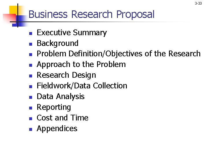 3 -33 Business Research Proposal n n n n n Executive Summary Background Problem