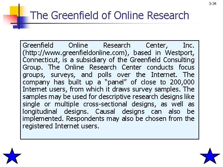 3 -34 The Greenfield of Online Research Greenfield Online Research Center, Inc. (http: //www.