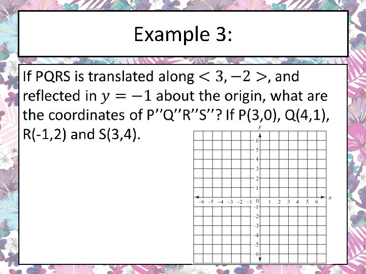 Example 3: • 