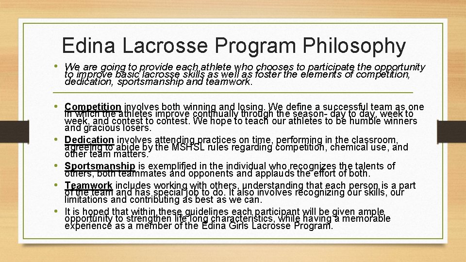 Edina Lacrosse Program Philosophy • We are going to provide each athlete who chooses
