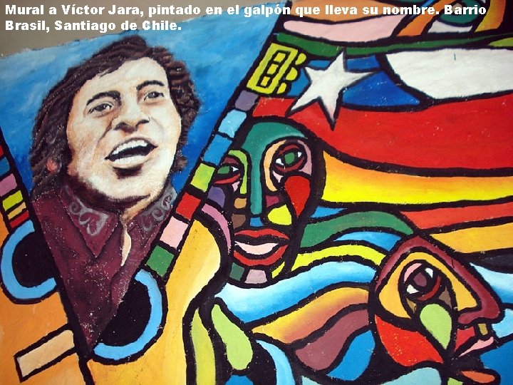 Mural a Víctor Jara, pintado en el galpón que lleva su nombre. Barrio Brasil,