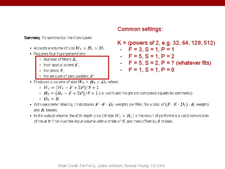 Common settings: K = (powers of 2, e. g. 32, 64, 128, 512) -