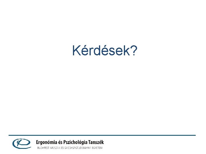 Kérdések? 