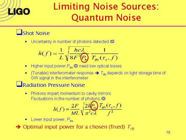 Limiting Noise Sources: Quantum Noise q. Shot Noise § Uncertainty in number of photons