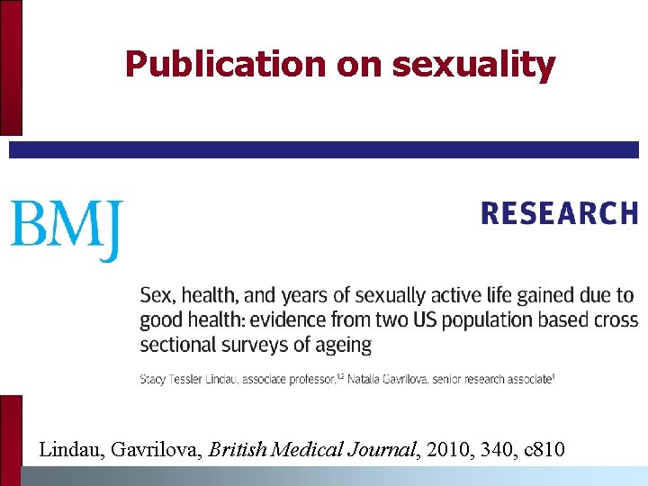 Publication on sexuality Lindau, Gavrilova, British Medical Journal, 2010, 340, c 810 