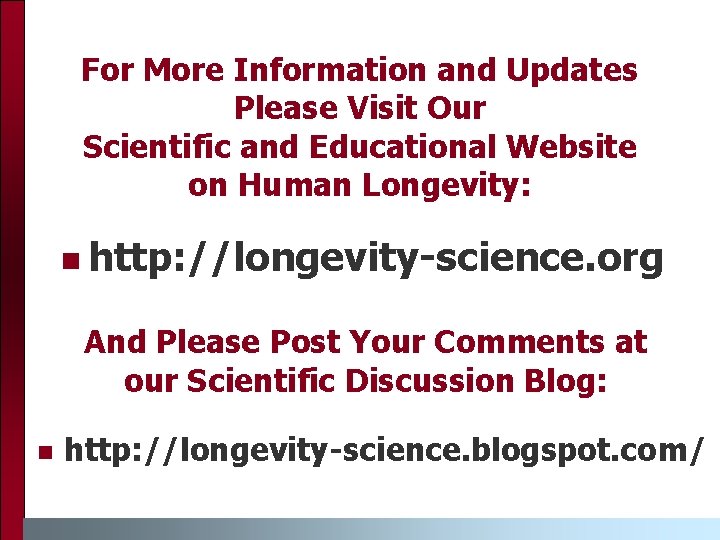 For More Information and Updates Please Visit Our Scientific and Educational Website on Human