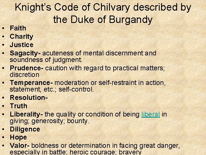  • • • Knight’s Code of Chilvary described by the Duke of Burgandy