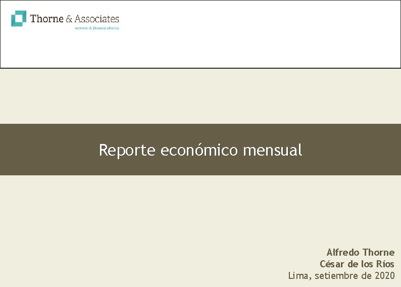 Reporte económico mensual Alfredo Thorne César de los Ríos Lima, setiembre de 2020 