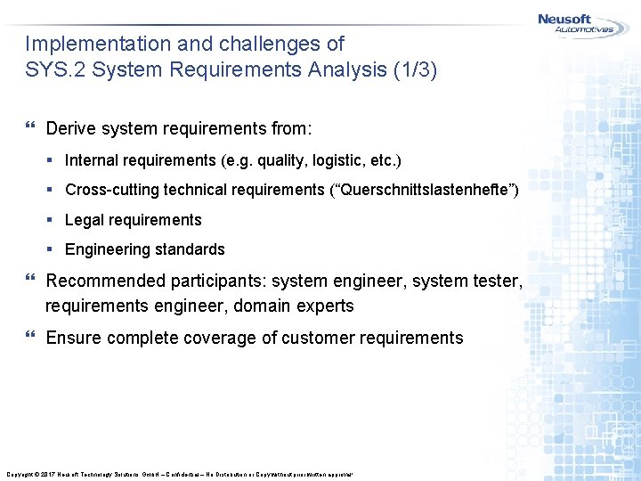 Implementation and challenges of SYS. 2 System Requirements Analysis (1/3) } Derive system requirements Implementation and challenges of SYS. 2 System Requirements Analysis (1/3) } Derive system requirements