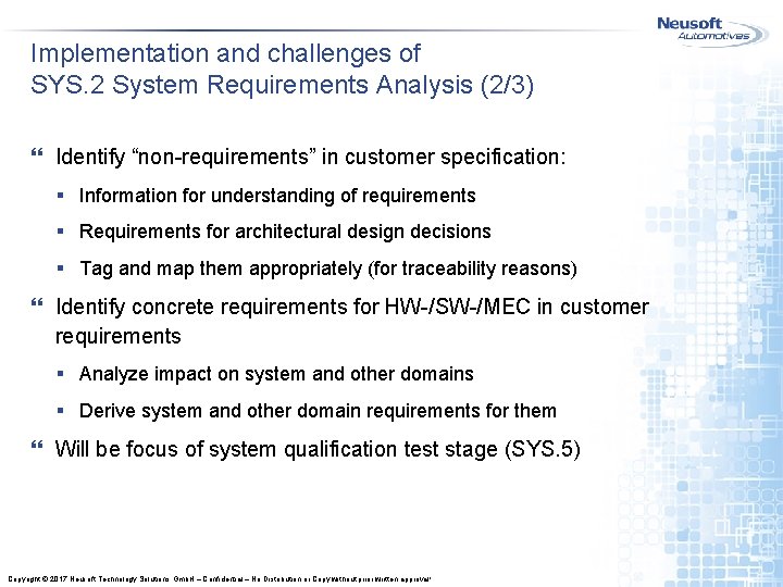 Implementation and challenges of SYS. 2 System Requirements Analysis (2/3) } Identify “non-requirements” in Implementation and challenges of SYS. 2 System Requirements Analysis (2/3) } Identify “non-requirements” in
