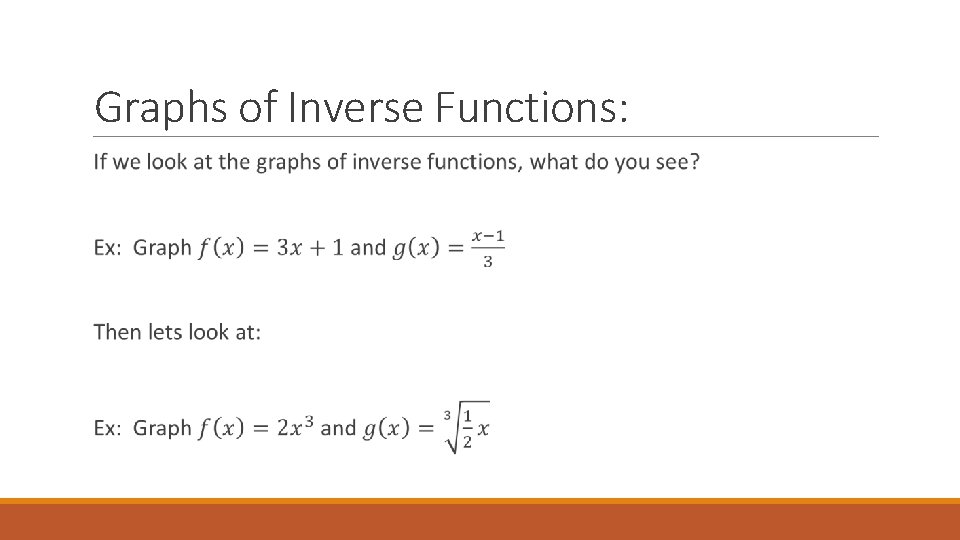 Graphs of Inverse Functions: 