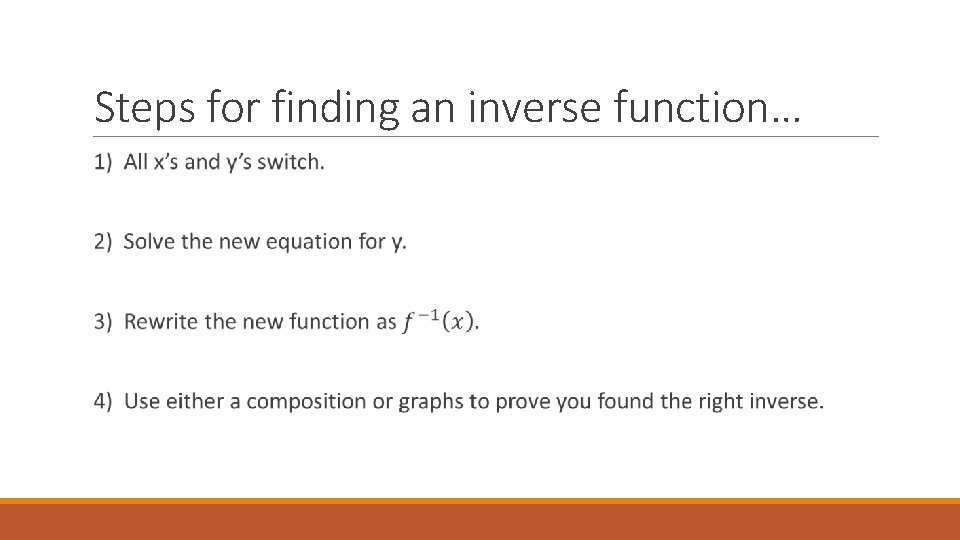 Steps for finding an inverse function… 