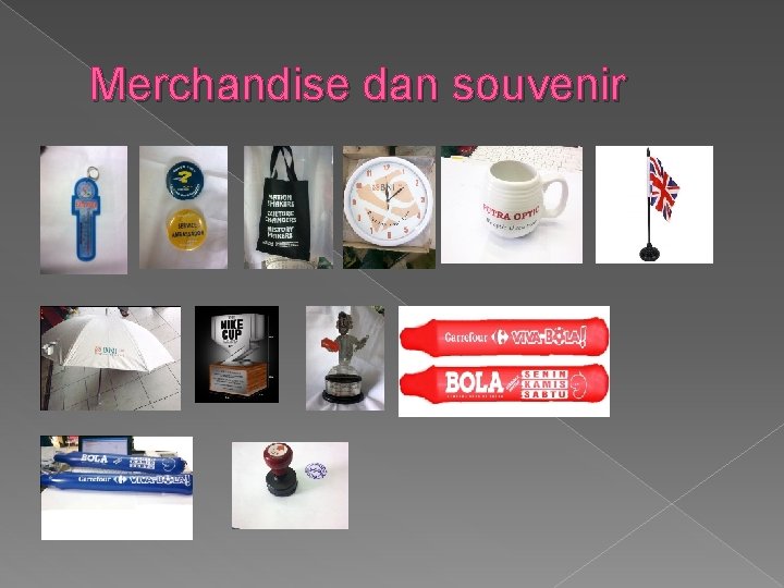Merchandise dan souvenir 