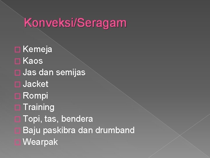Konveksi/Seragam � Kemeja � Kaos � Jas dan semijas � Jacket � Rompi �